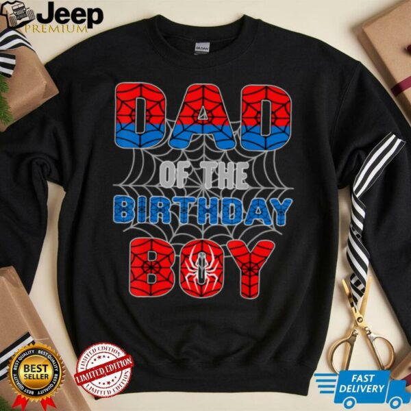 Spider Web Birthday Party Dad of The Birthday Boy T Shirt