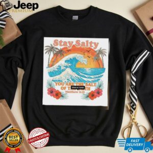 Stay Salty You Are The Salt Of The Earth Matthew 513 vintage shirt1