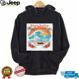 Stay Salty You Are The Salt Of The Earth Matthew 513 vintage shirt4