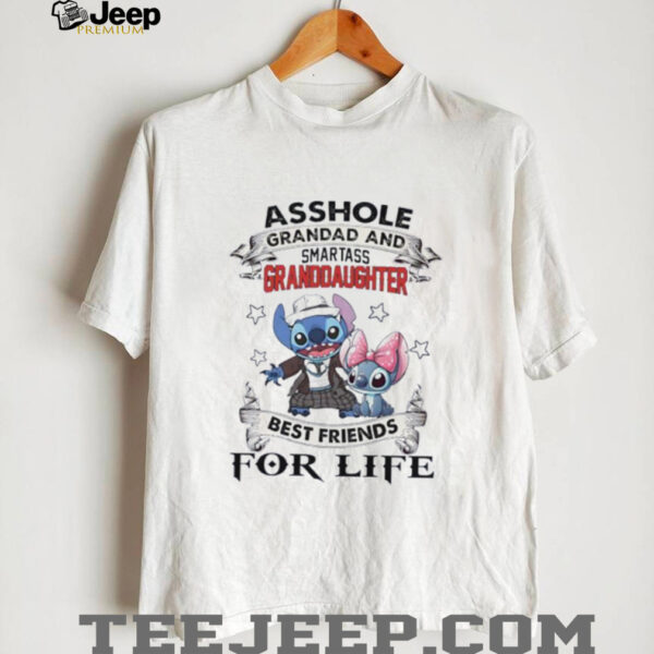 Stitch asshole grandpa and smartass granddaughter best friends for life shirt