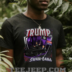 SwanGang 25 TRUMP T Shirt4