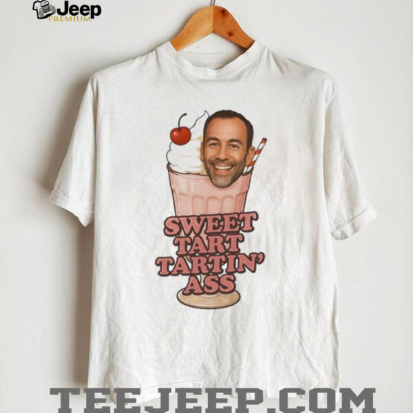 Sweet Tart Tartin’ ass cookie cream shirt
