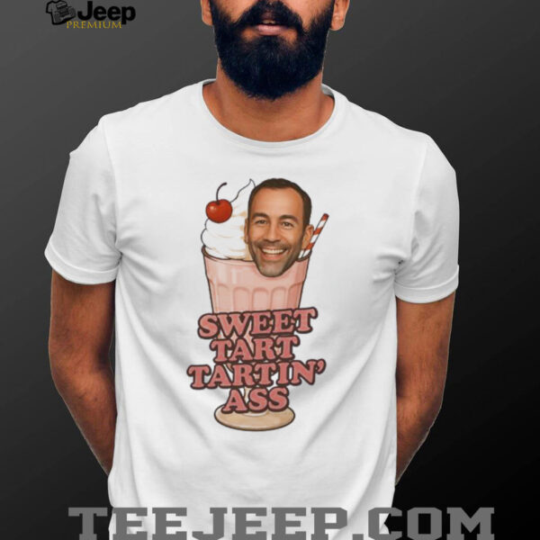 Sweet Tart Tartin’ ass cookie cream shirt