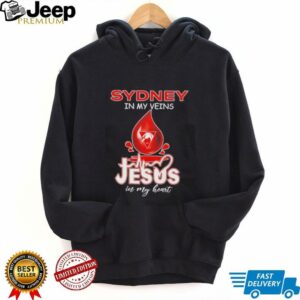 Sydney Swans in my veins Jesus in my heart drop blood shirt4