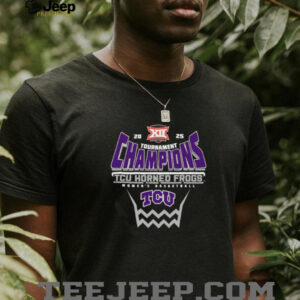 TCU Horned Frogs 2025 Big 12 Womens Basketball Conference Tournament Champions Shirt1