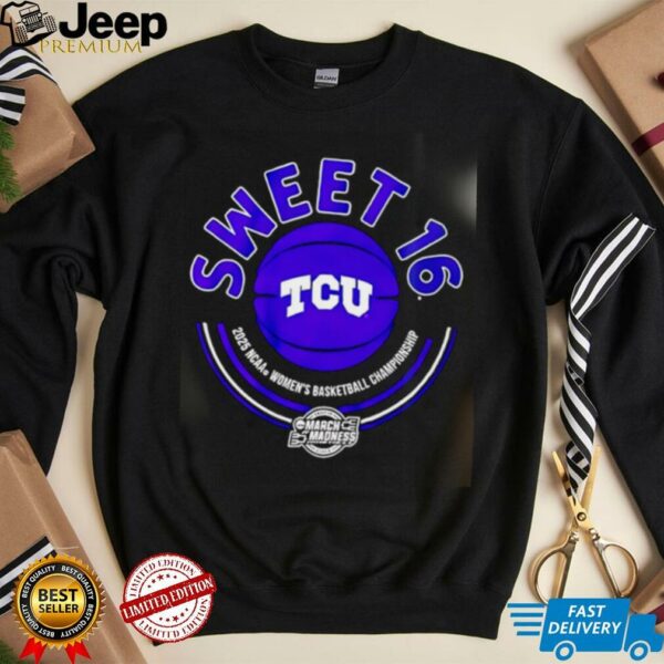 TCU Horned Frogs 2025 Sweet Sixteen March Madness shirt