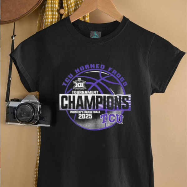 TCU Horned Frogs Women’s Basketball Tournament Champions 2025 shirt
