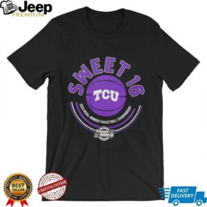 TCU Womens Basketball 2025 Sweet Sixteen unisex t shirt2