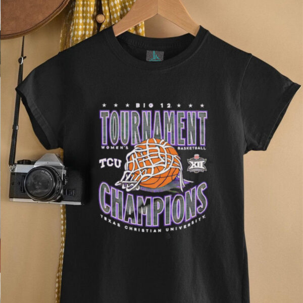 TCU Women’s Basketball Big 12 Champs shirt