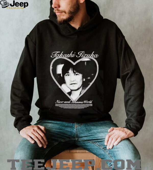 Takashi Iizuka never sued Namono World shirt