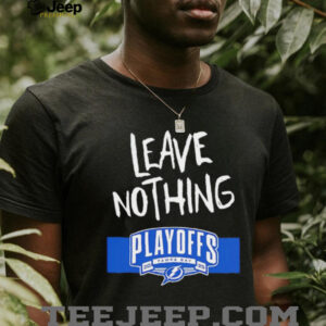 Tampa Bay Lightning 2025 Playoffs Leave Nothing shirt