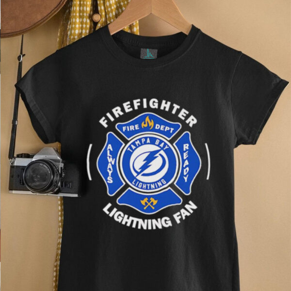 Tampa Bay Lightning firefighter always ready shirt