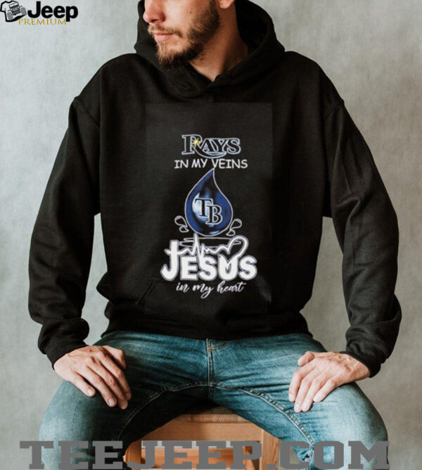 Tampa Bay Rays in my veins Jesus in my heart drop blood shirt