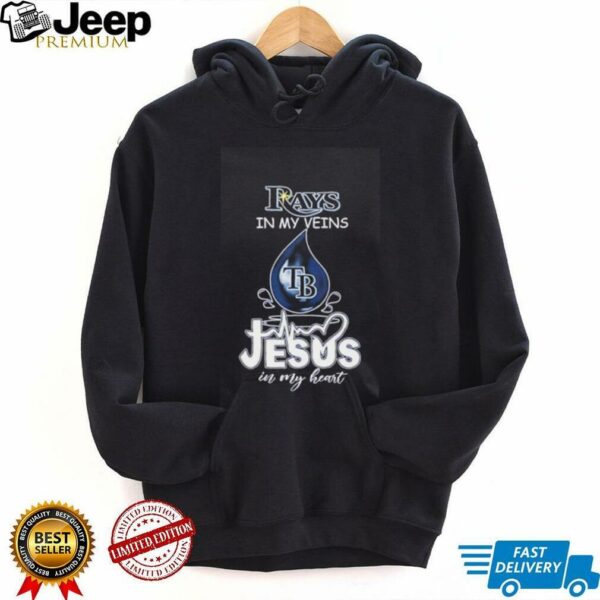 Tampa Bay Rays in my veins Jesus in my heart drop blood shirt