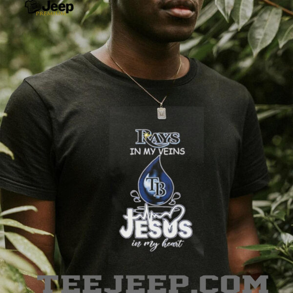 Tampa Bay Rays in my veins Jesus in my heart drop blood shirt
