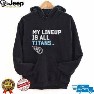 Tennessee Titans my lineup is all logo shirt5