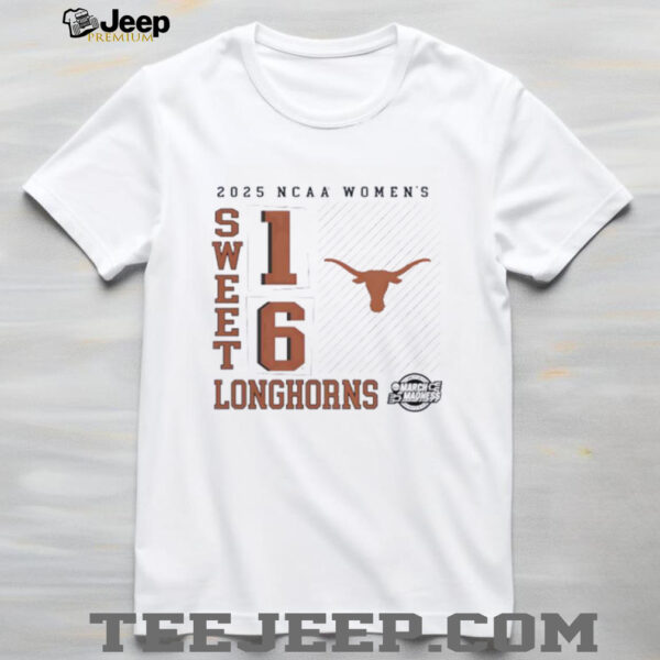 Texas Longhorns 2025 NCAA Women’s Basketball Tournament March Madness Sweet 16 No Look Pass shirt