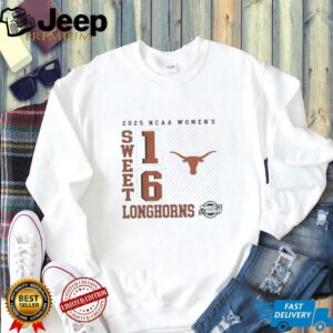 Texas Longhorns 2025 NCAA Womens Basketball Tournament March Madness Sweet 16 No Look Pass shirt3