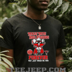 Texas Tech Red Raiders forever not just when we win mascot shirt5