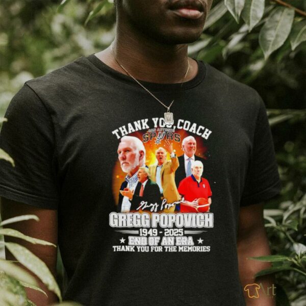 Thank You Coach Gregg Popovich 1949 2025 Thank You For The Memories signature shirt