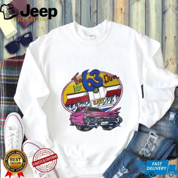 The 63rd Diner Eat Diner T shirts