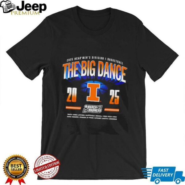 The Big Dance 2025 NCAA Division I Men’s Basketball Illinois Fighting Illini shirt