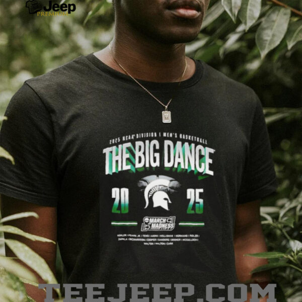 The Big Dance 2025 NCAA Division I Men’s Basketball Michigan State Spartans shirt