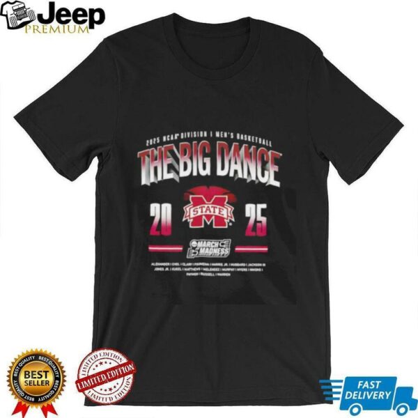 The Big Dance 2025 NCAA Division I Men’s Basketball Mississippi State shirt