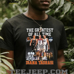 The Greatest of all time Diana Taurasi signature shirt2