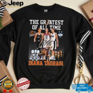 The Greatest of all time Diana Taurasi signature shirt3