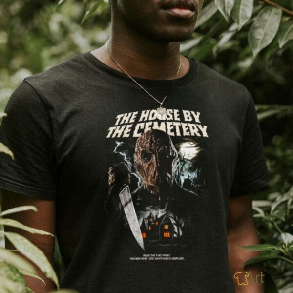 The House By The Cemetery Shirt