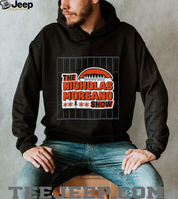 The Nicholas moreano show football shirt