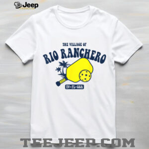 The Village of Rio Ranchero TV FL USA Pickleball Design T Shirt
