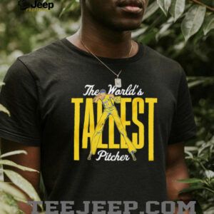 The Worlds Tallest Pitcher shirt2
