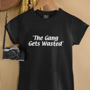 The gang gets wasted shirt2
