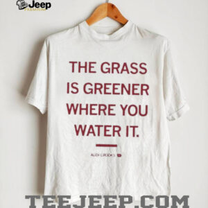 The grass is greener where you water it Audi Crooks Iowa State Cyclones shirt0