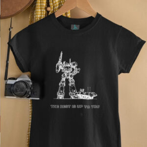 The rest is up to you armored core shirt4
