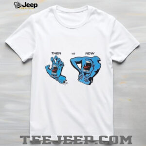 Then vs now santa cruz screaming hand shirt