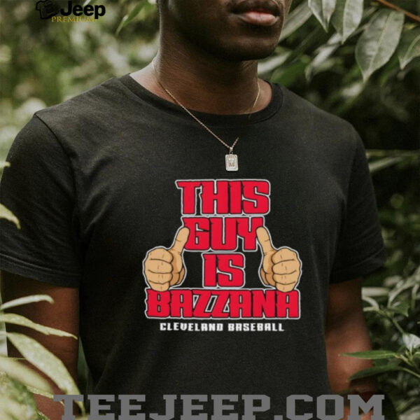 This Guy is Bazzana Travis Bazzana Cleveland baseball shirt