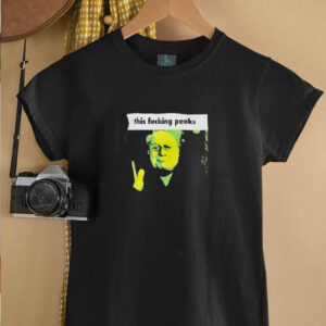 This fcking Peaks shirt3