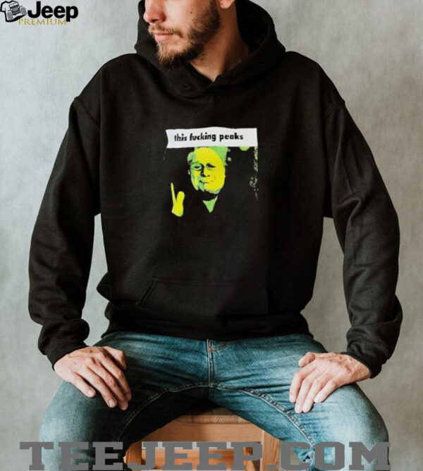 This fcking Peaks shirt