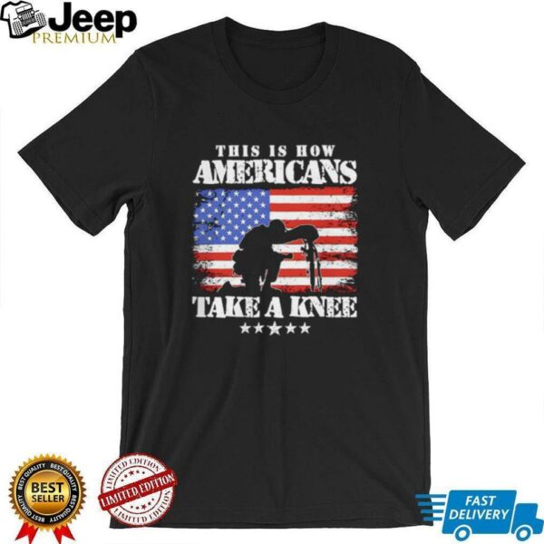 This is how Americans take a knee shirt