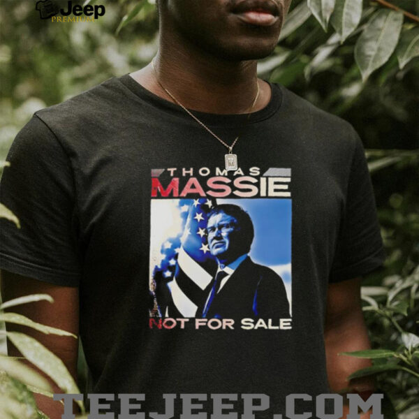 Thomas Massie not for sale shirt