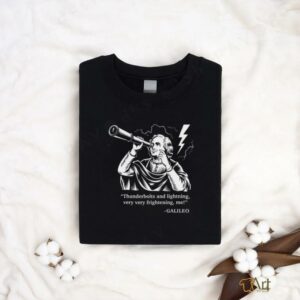 Thunderbolts and lightning Galileo T shirt2