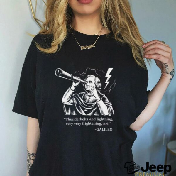 Thunderbolts and lightning Galileo T shirt