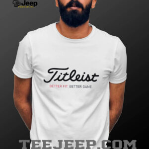 Titleis t Better Fit Better Game Golf Golfing Golfer shirt3