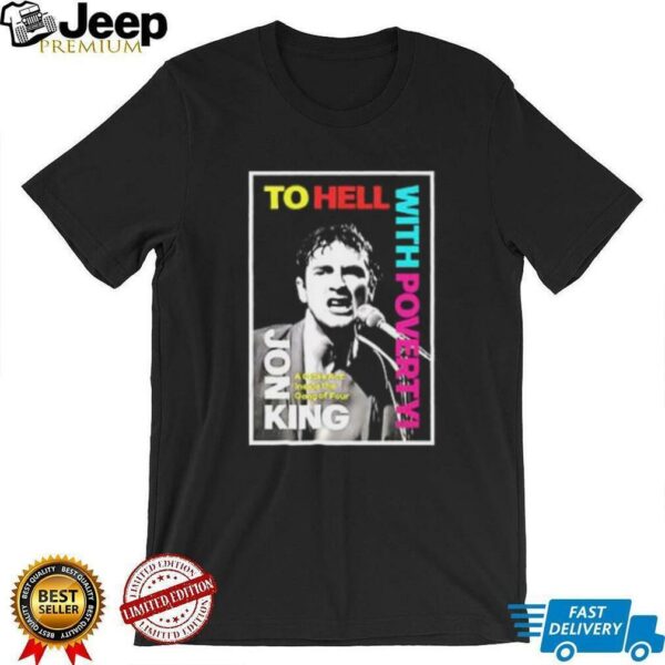 To Hell With Poverty By Jon King Poster Book Review 2025 shirt