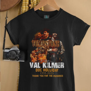 Tombstone Val Kilmer doc holliday 1959 2025 thank you for the memories shirt1