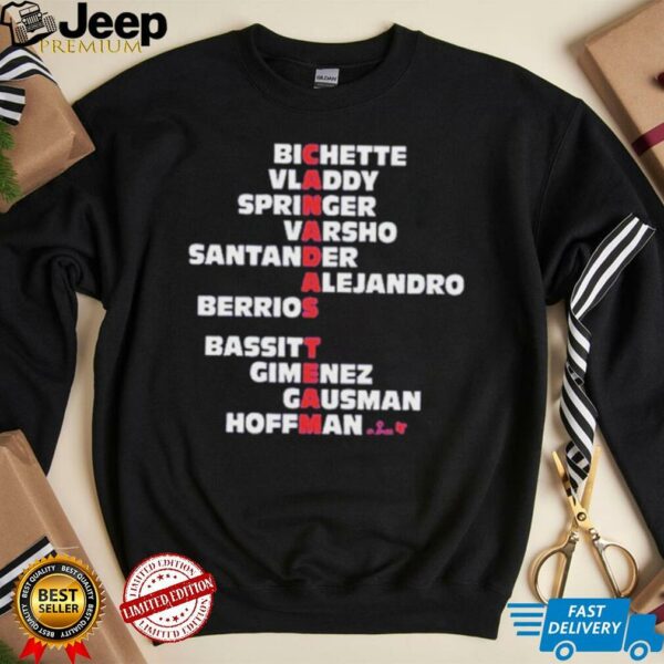 Toronto Blue Jays Bichette Vladdy Springer Varsho Santander Alejandro Berrios Bassitt Gimenez Gausman Hoffman Canada’s Team Names 2025 T shirts