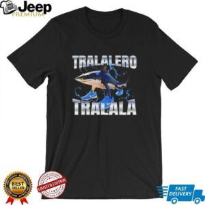 Tralalero Tralala shirt2